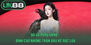 Đá gà Peru UK88