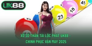Xổ số thần tài lộc phát UK88