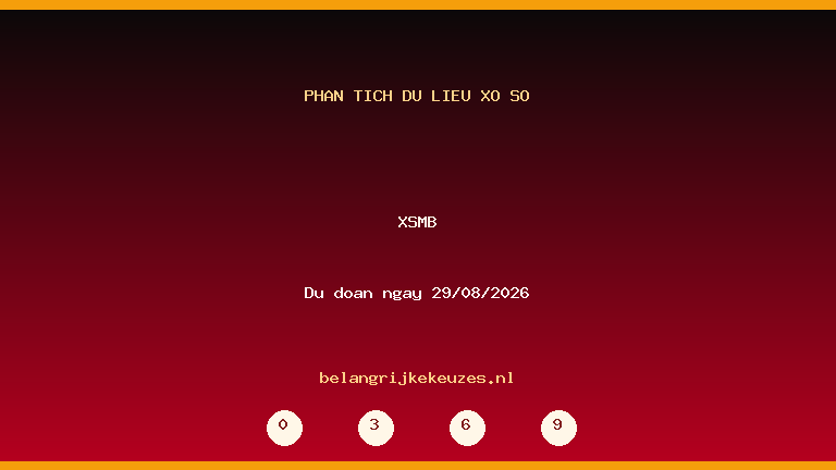 Phân tích dữ liệu XSMB ngày 29/08/2026