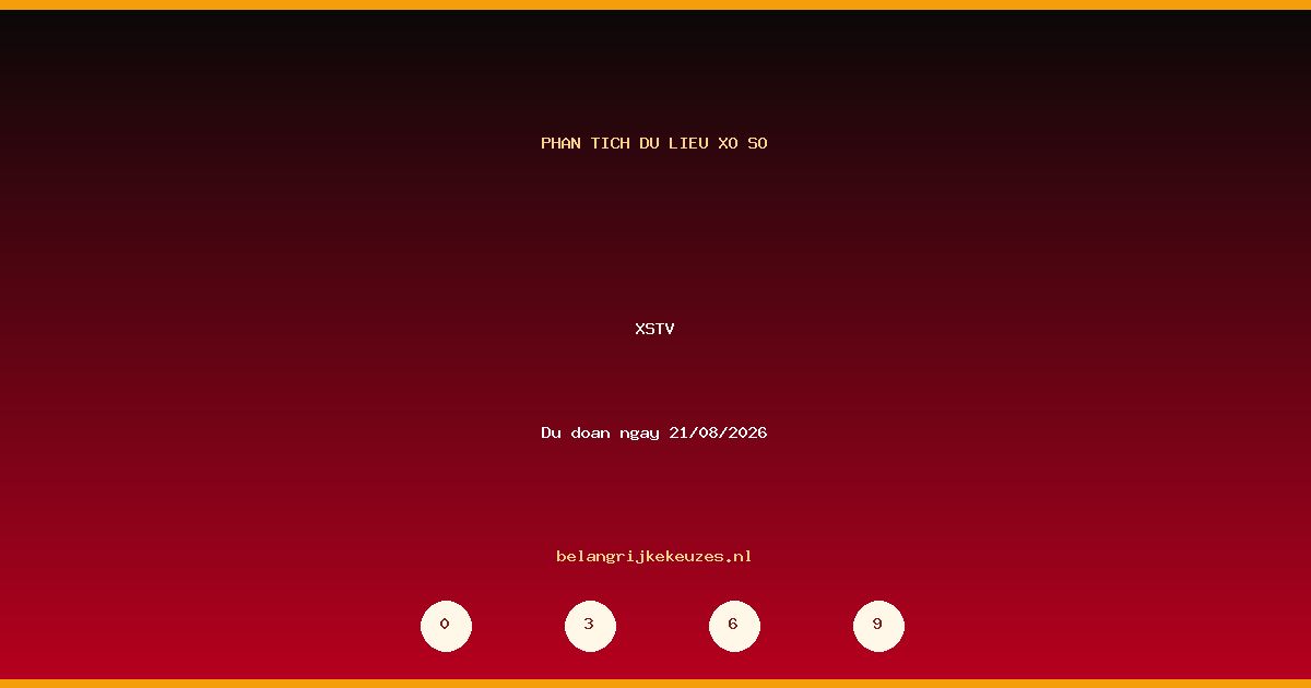 Dự đoán XSTV ngày 21/08/2026